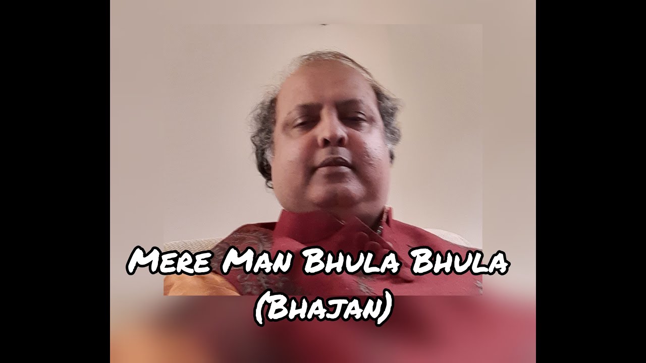 Mere Man Bhula Bhula (Bhajan) - Arnab Basu