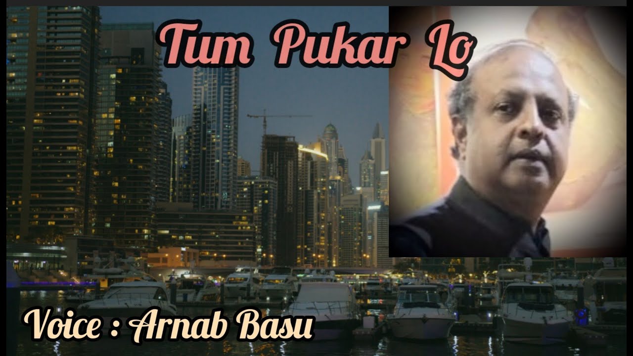 Tum Pukar Lo - Arnab Basu